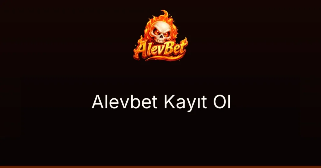 Alevbet Kayıt Ol